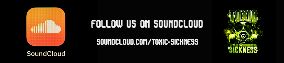 Toxic Sickness promotion
